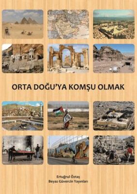 Orta Doğu ya Komşu Olmak