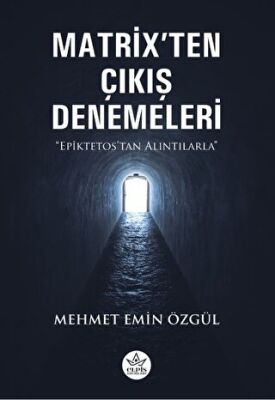 Matrix ten Çıkış Denemeleri