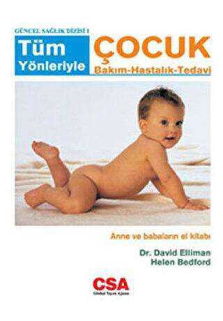 Tüm Yönleriyle Çocuk Bakım Hastalık Tedavi