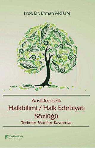 Ansiklopedik Halkbilimi Halk Edebiyatı Sözlüğü