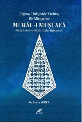 Çağatay Türkçesiyle Yazılmış Bir Miraçname Miʿrac ı Mustafa