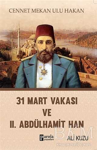31 Mart Vakası ve 2 Abdülhamid