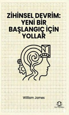 Zihinsel Devrim Yeni Bir Başlangıç İçin Yollar