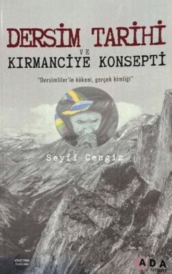 Dersim Tarihi ve Kırmanciye Konsepti