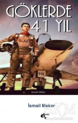 Göklerde 41 Yıl