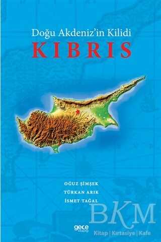 Doğu Akdeniz in Kilidi Kıbrıs