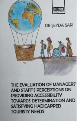The Evaluation Managers and Staff s Perceptions on Providing Accessibility Towards Determination an