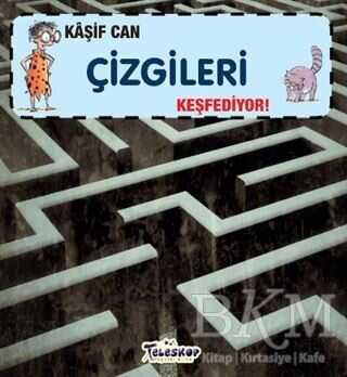 Kaşif Can Çizgileri Keşfediyor