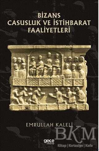 Bizans Casusluk ve İstihbarat Faliyetleri