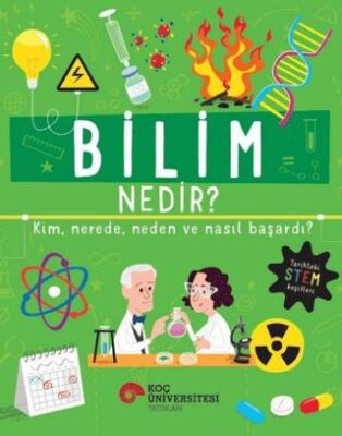 Bilim Nedir Kim Nerede Neden ve Nasıl Başardı