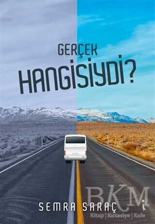 Gerçek Hangisiydi