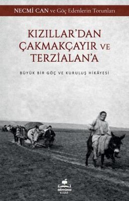 Kızıllar dan Çakmakçayır ve Terzialan a
