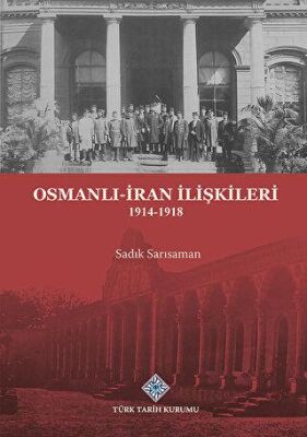 Osmanlı İran İlişkileri 1914 1918
