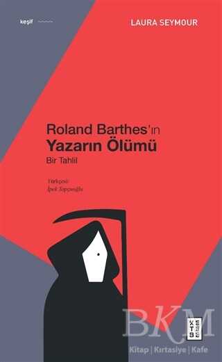 Roland Barthes ın Yazarın Ölümü