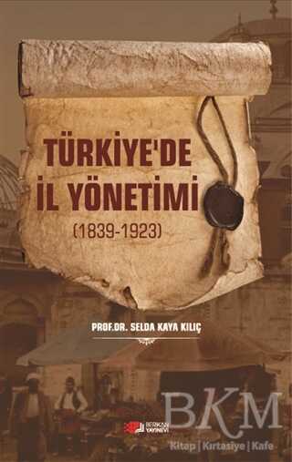 Türkiye de İl Yönetimi 1839 1923