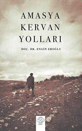Amasya Kervan Yolları