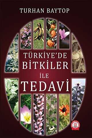 Türkiye de Bitkiler ile Tedavi