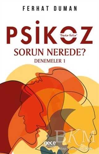 Psikoz Sorun Nerede