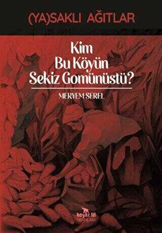 Kim Bu Köyün Sekiz Gomünüstü