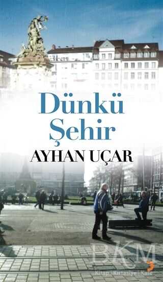 Dünkü Şehir