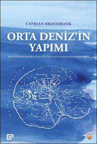 Orta Deniz in Yapımı