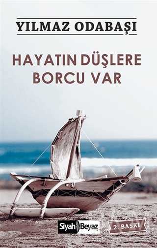 Hayatın Düşlere Borcu Var
