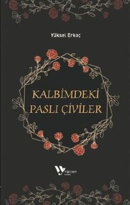 Kalbimdeki Paslı Çiviler