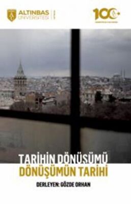 Tarihin Dönüşümü Dönüşümün Tarihi