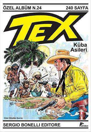 Tex Özel Albüm 24 Küba Asileri