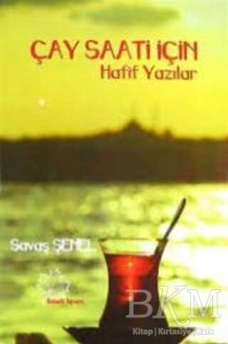 Çay Saati İçin Hafif Yazılar