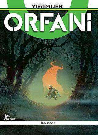 Yetimler Orfani İlk Kan