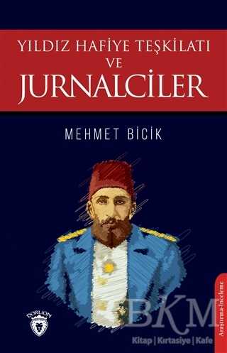 Yıldız Hafiye Teşkilatı ve Jurnalciler