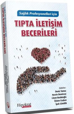 Sağlık Profesyonelleri İçin Tıpta İletişim Becerileri