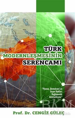 Türk Modernleşmesinin Serencamı