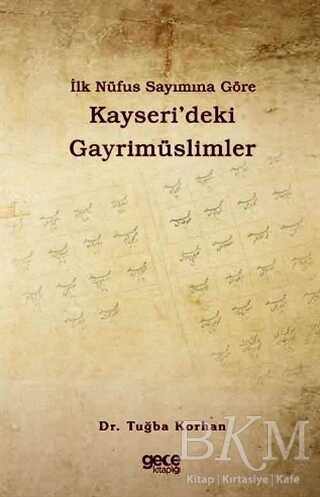 İlk Nüfus Sayımına Göre Kayseri deki Gayrimüslimler