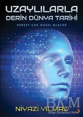 Uzaylılarla Derin Dünya Tarihi