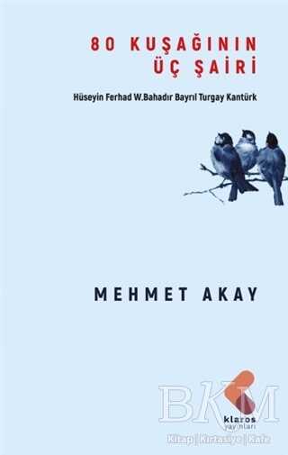 80 Kuşağının Üç Şairi