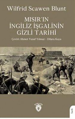 Mısır ın İngiliz İşgalinin Gizli Tarihi