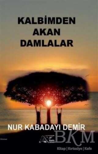 Kalbimden Akan Damlalar