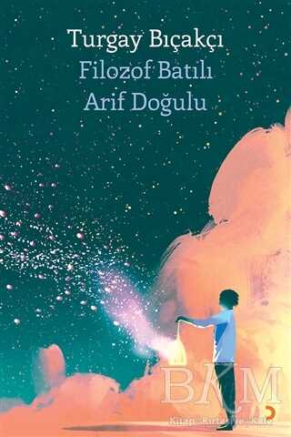 Filozof Batılı Arif Doğulu