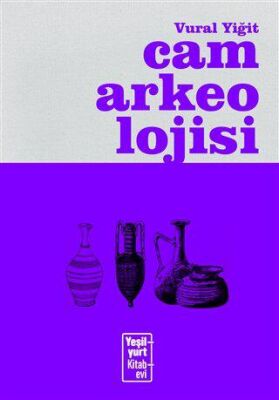 Cam Arkeolojisi