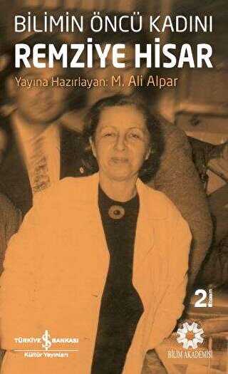 BİLİMİN ÖNCÜ KADINI REMZİYE HİSAR