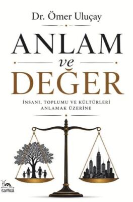 Anlam ve Değer Teoloji Felsefe Kültür Rejim
