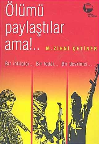 Ölümü Paylaştılar Ama