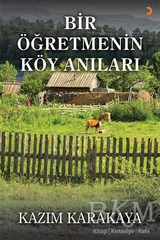 Bir Öğretmenin Köy Anıları