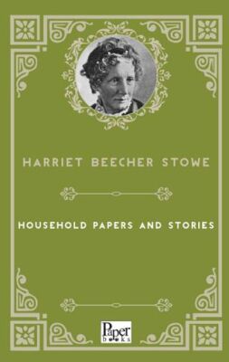 Household Papers and Stories