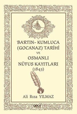 Bartın Kumluca Gocanaz Tarihi ve Osmanlı Nufus Kayıtları 1843
