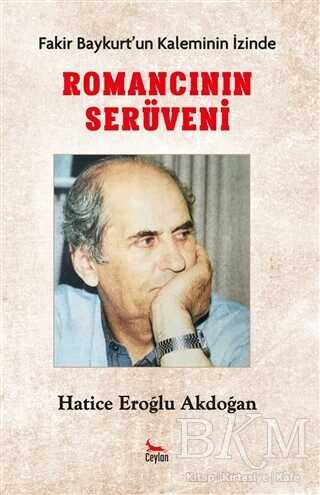 Romancının Serüveni Fakir Baykurt un Kaleminin İzinde