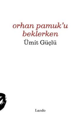 Orhan Pamuk u Beklerken