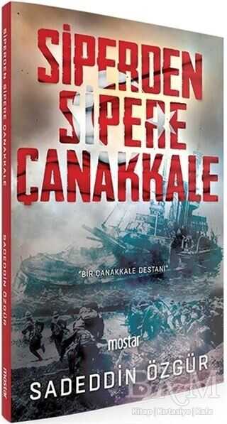 SİPERDEN SİPERE ÇANAKKALE